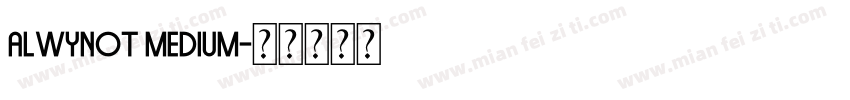 AlwynOT medium字体转换